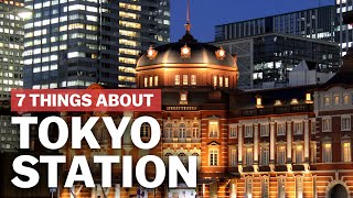 7 Things to know about Tokyo Station  japanguidecom [upl. by Laerol]