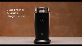 LOR Milk Frother A Quick Usage Guide [upl. by Frodina]