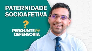 Paternidade socioafetiva O que é Como fazer o reconhecimento [upl. by Annai678]